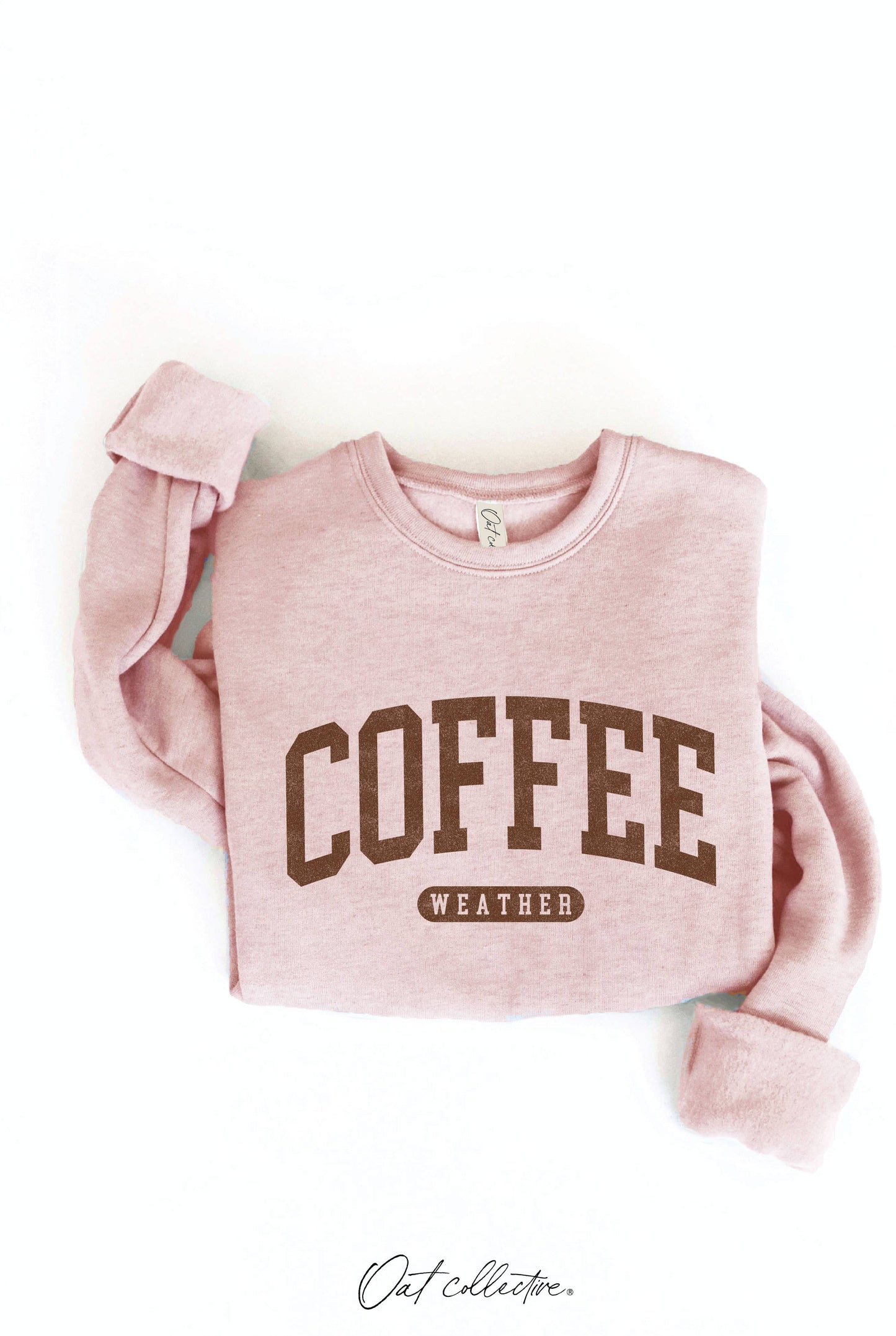 "COFFEE WEATHER" Sweatshirt