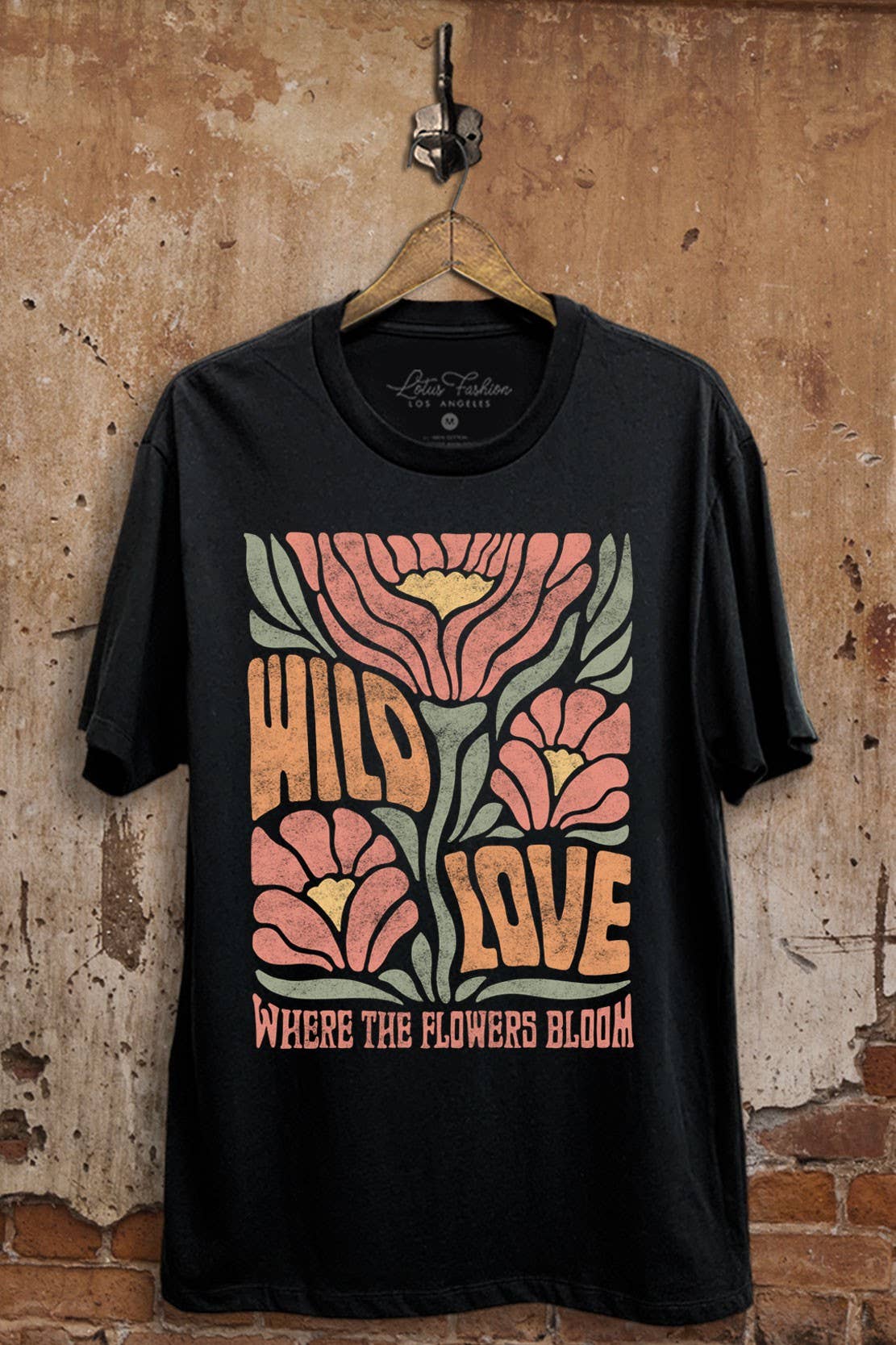 "Wild Love Where The Flowers Bloom" Graphic Top