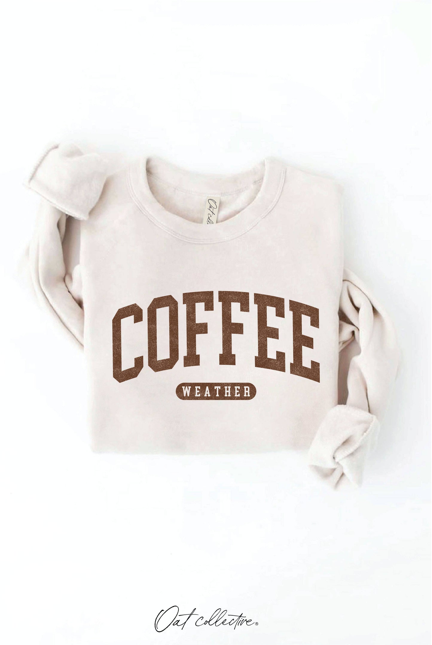 "COFFEE WEATHER" Sweatshirt