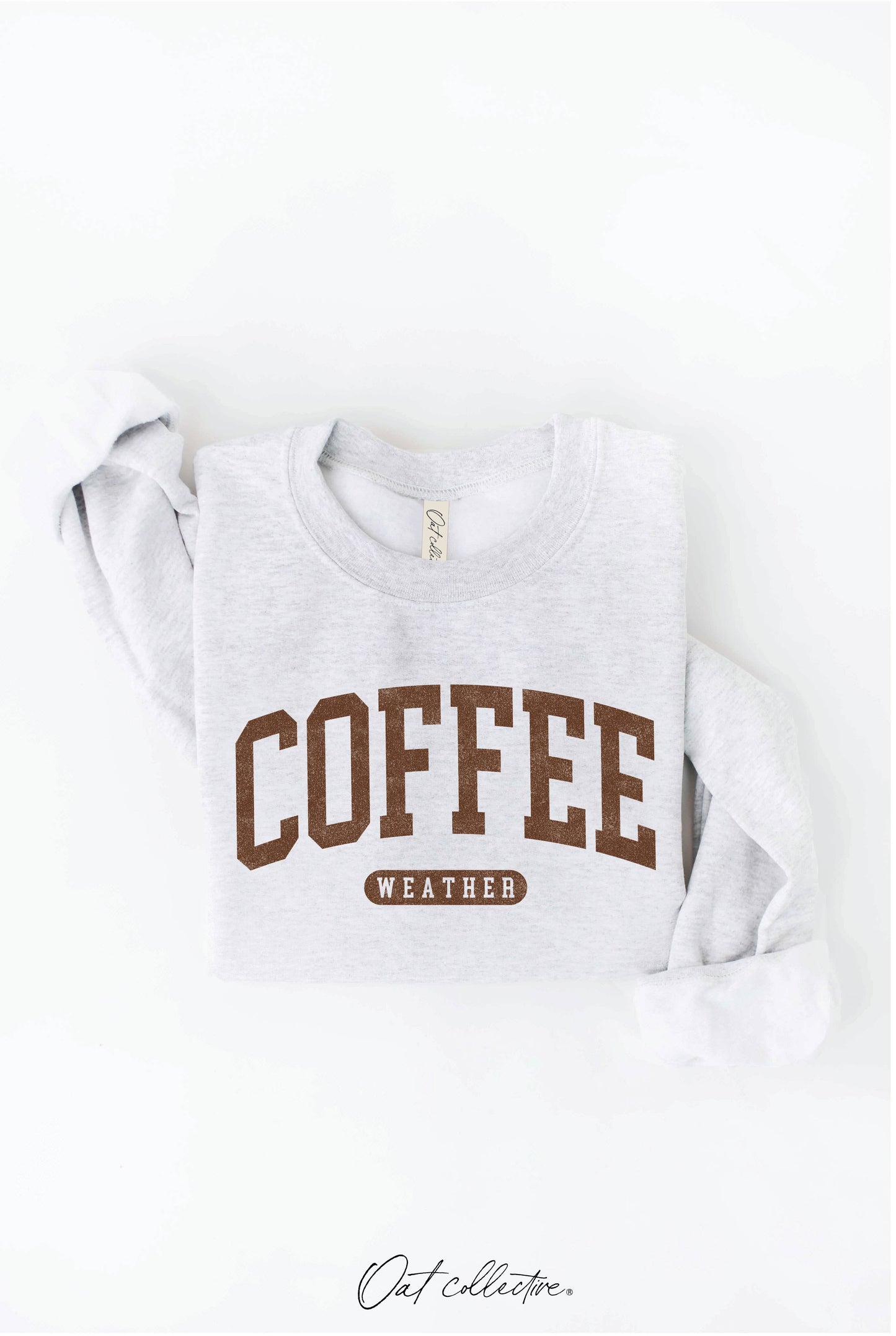 "COFFEE WEATHER" Sweatshirt