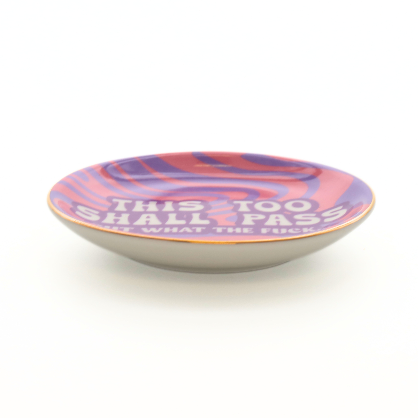 This Too Shall Pass - Round Trinket Tray