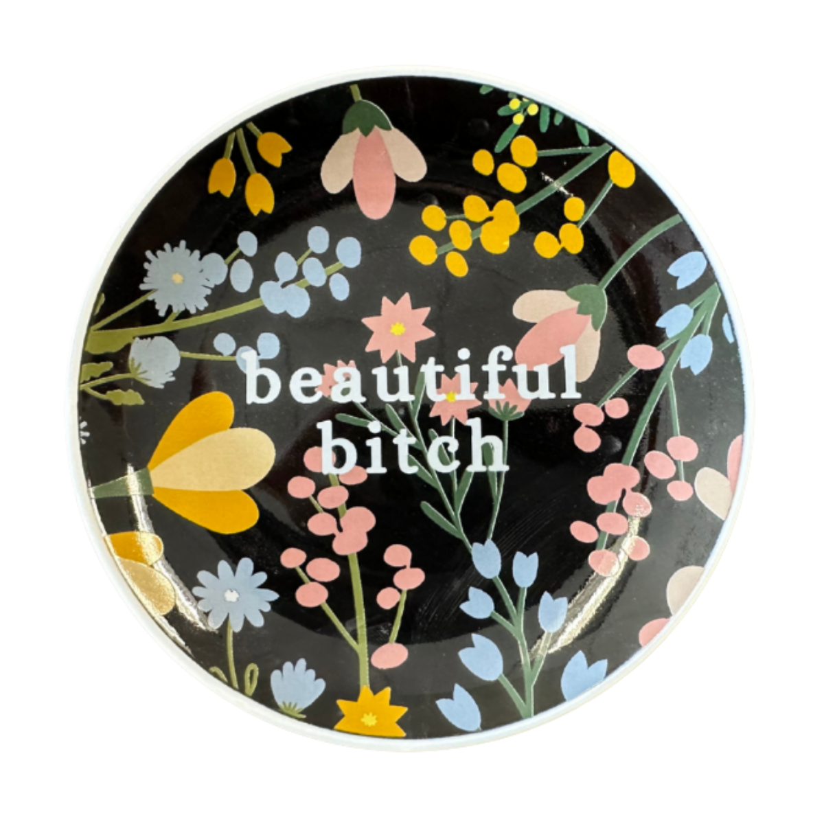 "Beautiful Bitch" Trinket Tray