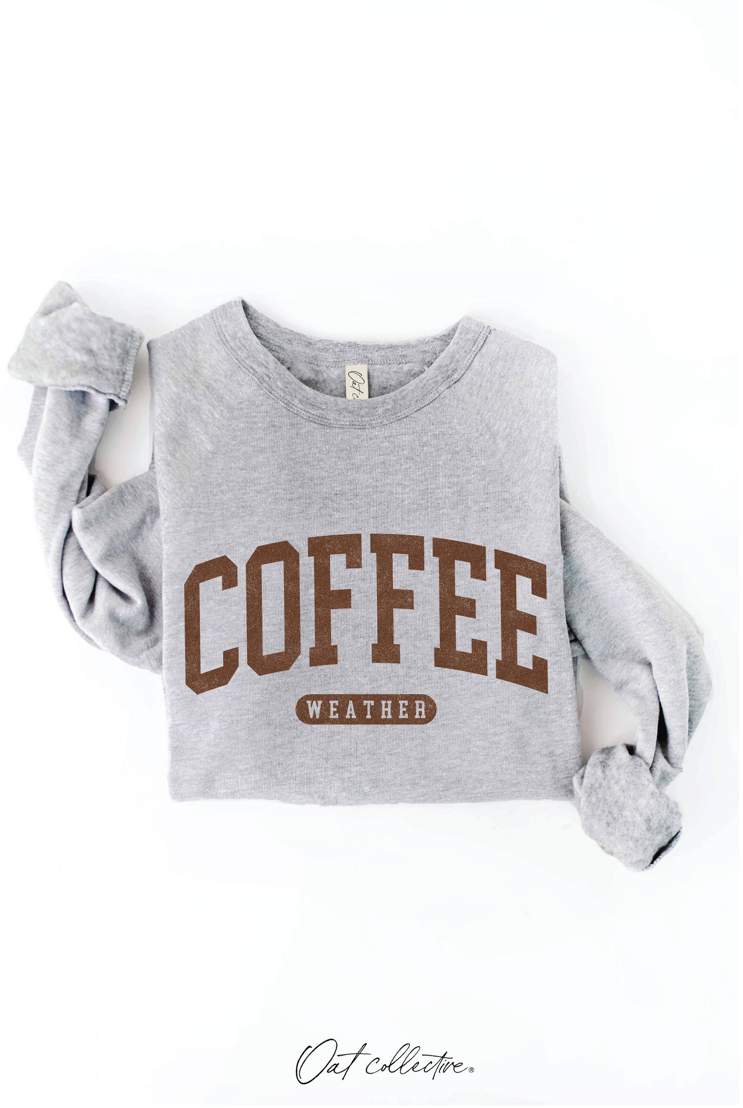 "COFFEE WEATHER" Sweatshirt