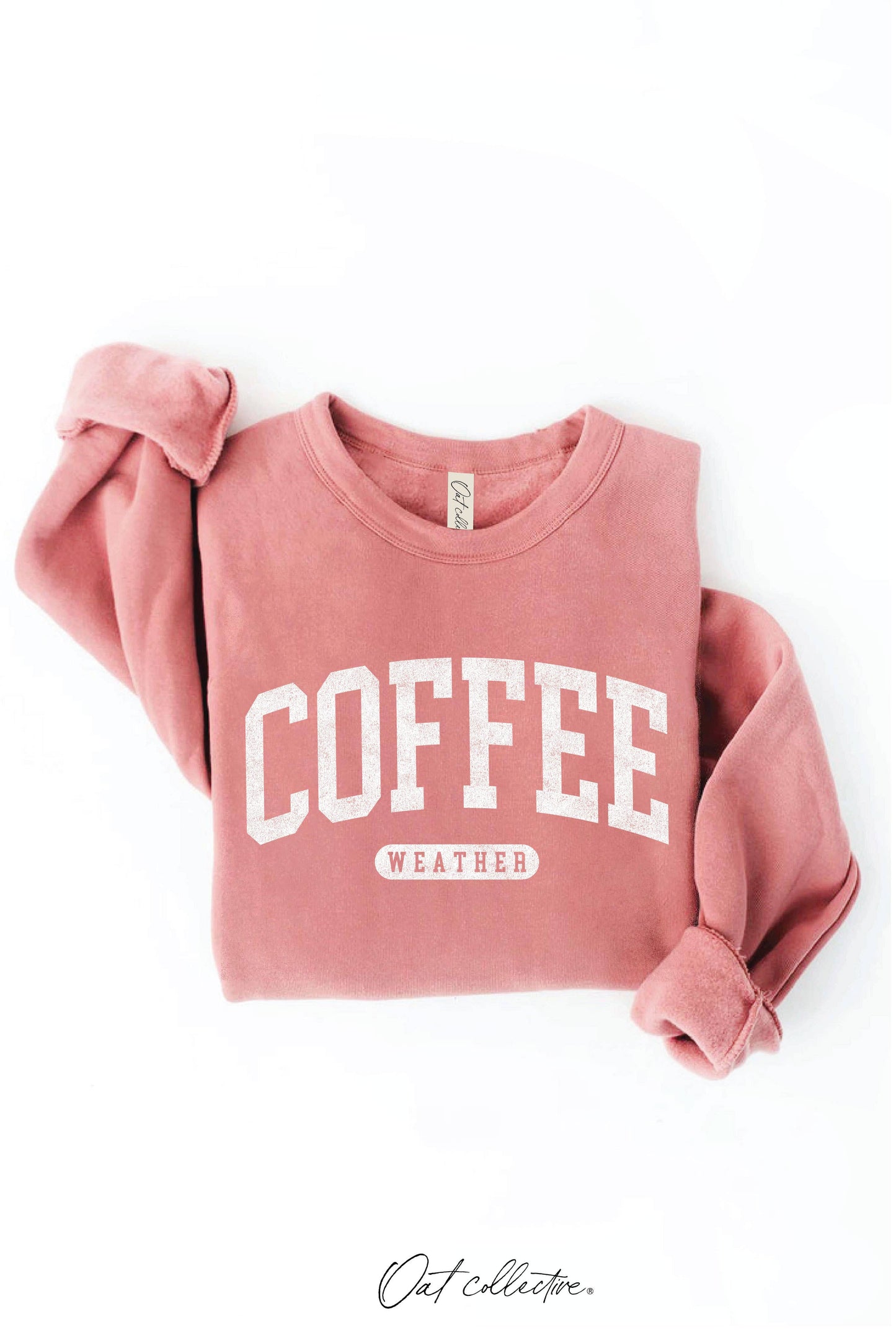 "COFFEE WEATHER" Sweatshirt