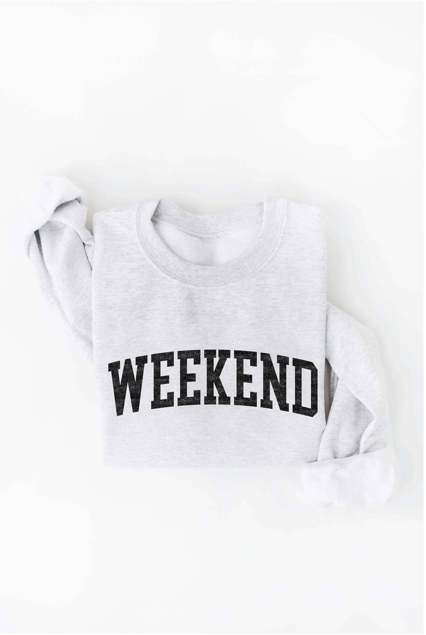 "Weekend" Sweatshirt