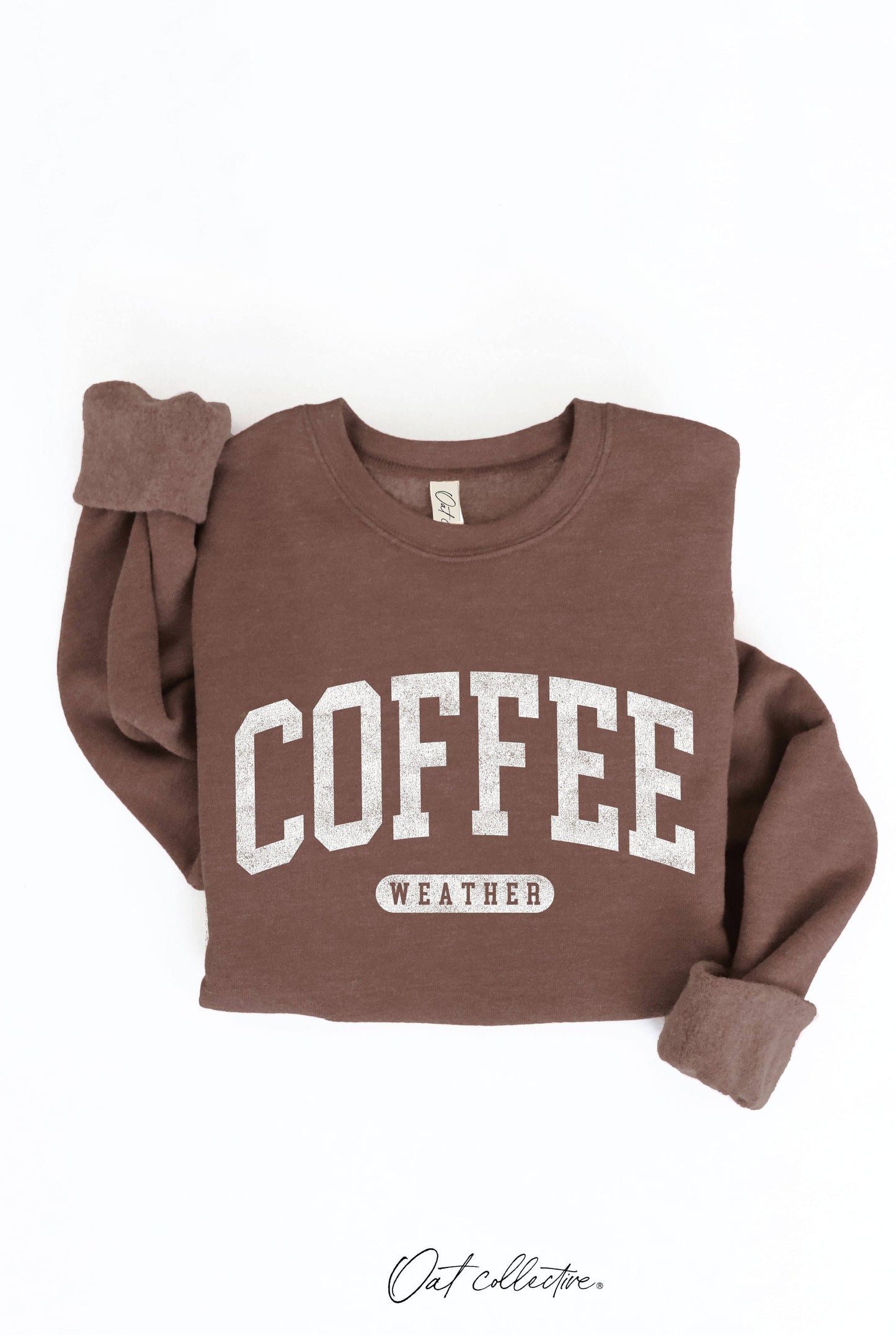 "COFFEE WEATHER" Sweatshirt
