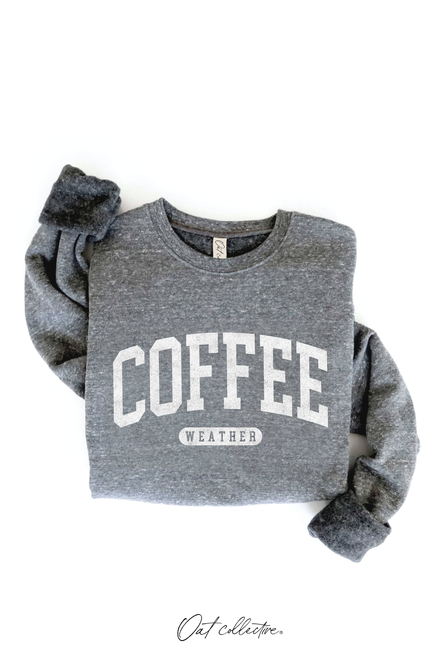"COFFEE WEATHER" Sweatshirt