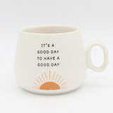 Cappuccino Mug It's A Good Day