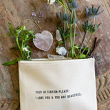 Your Attention Please Canvas Zip Bag 8.5"x7.5"