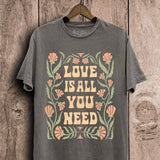"Love Is All You Need" Graphic Tee