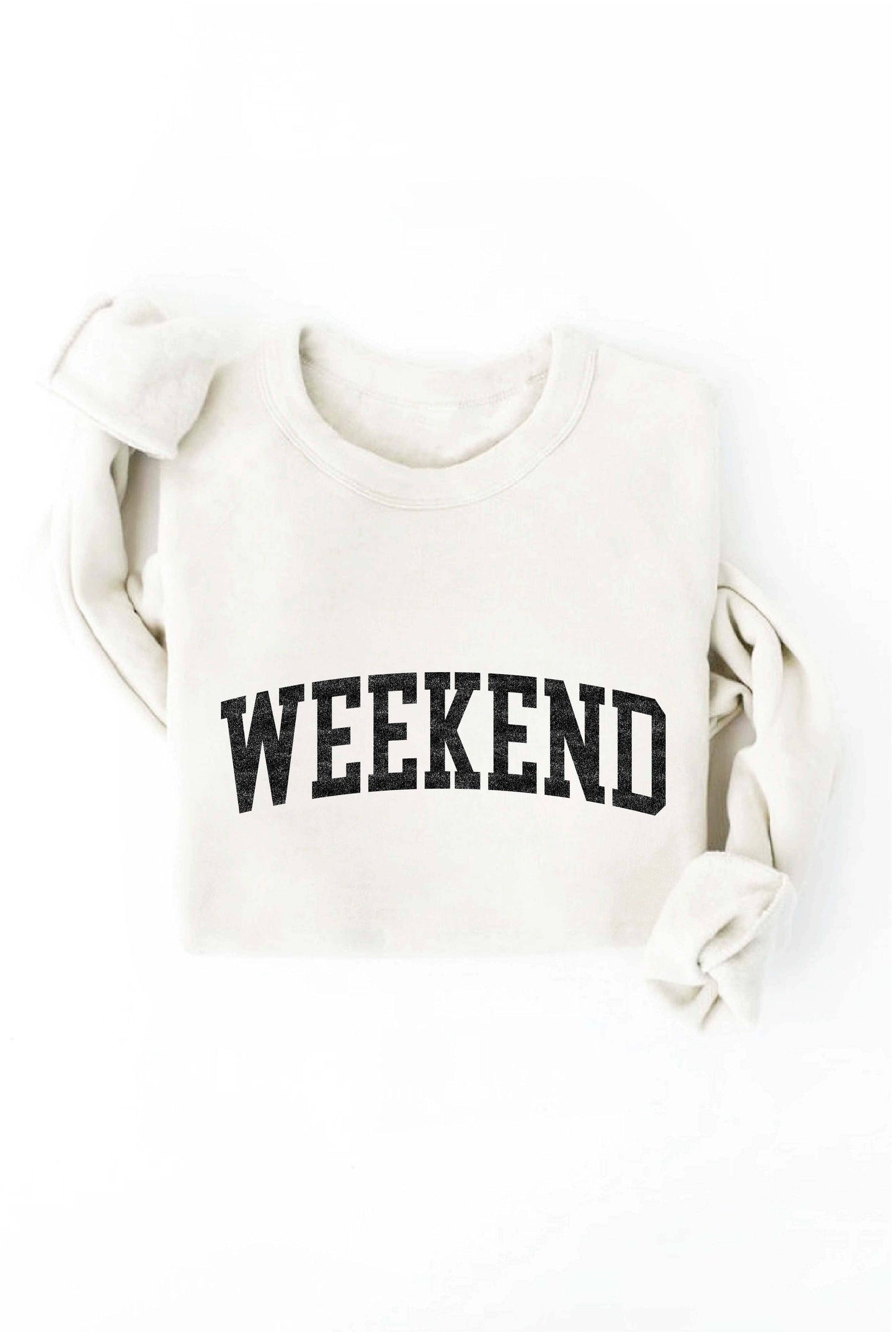 "Weekend" Sweatshirt
