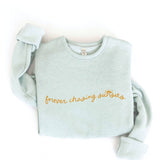"Forever Chasing Sunsets" Sweatshirt
