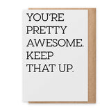 Keep That Up - Greeting Card