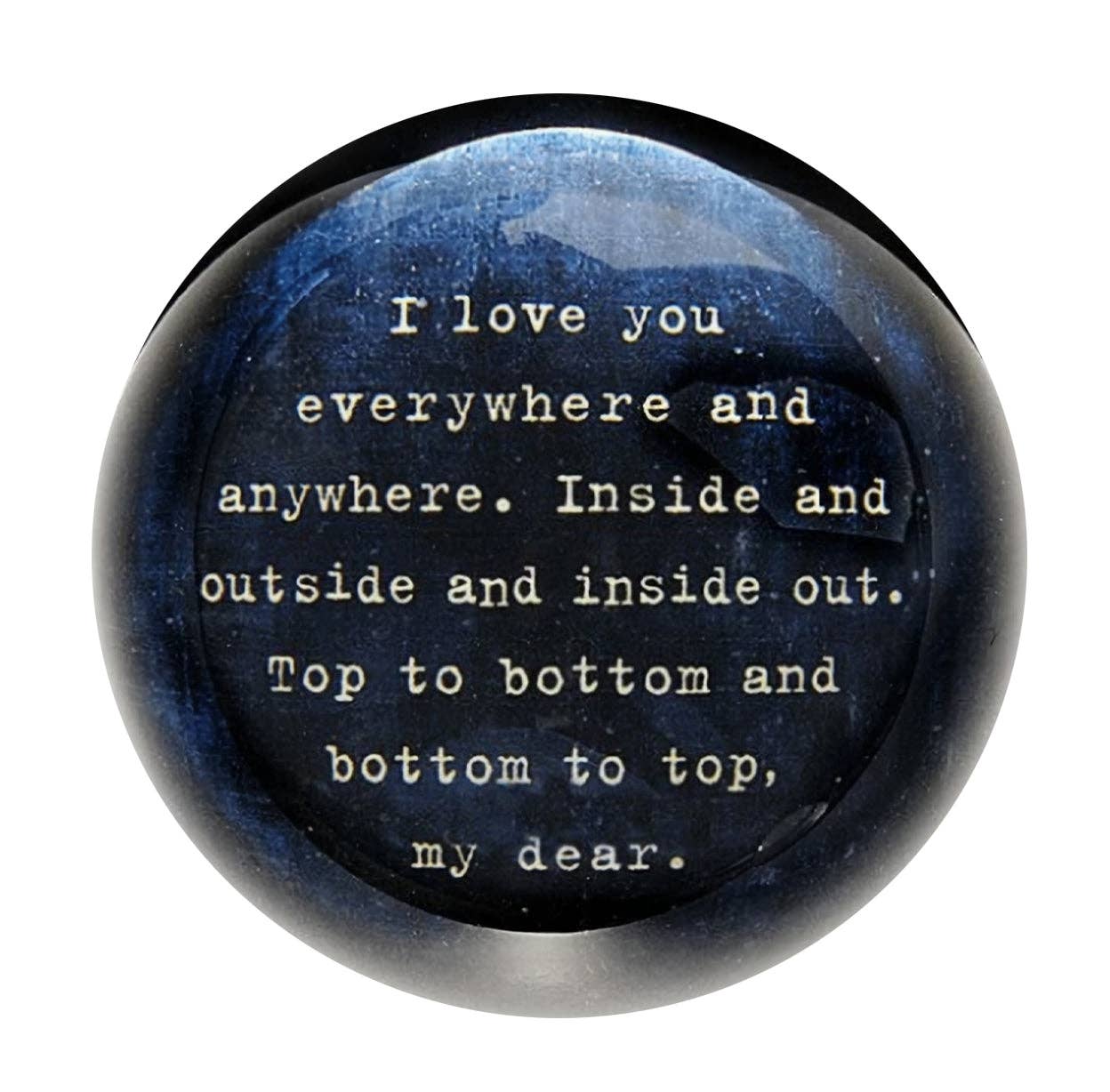 Paperweight - "I Love You Everywhere"