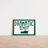 Dramatic Exit Hand Painted Print