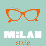 Little Book of Milan Style