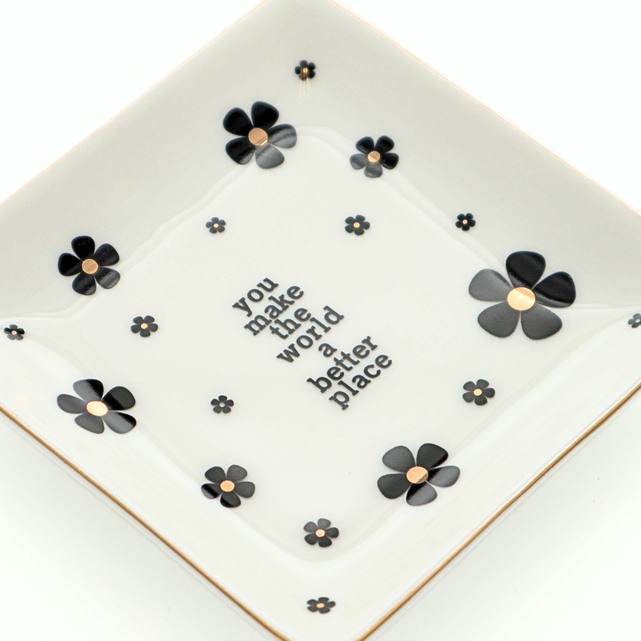 "You Make The World A Better Place" Trinket Tray