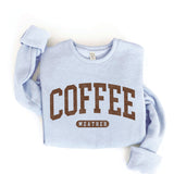 "COFFEE WEATHER" Sweatshirt
