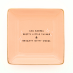 "She Adores Pretty Little Things" Trinket Tray