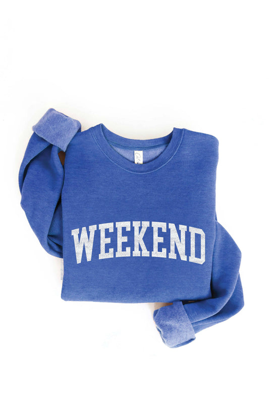 "Weekend" Sweatshirt