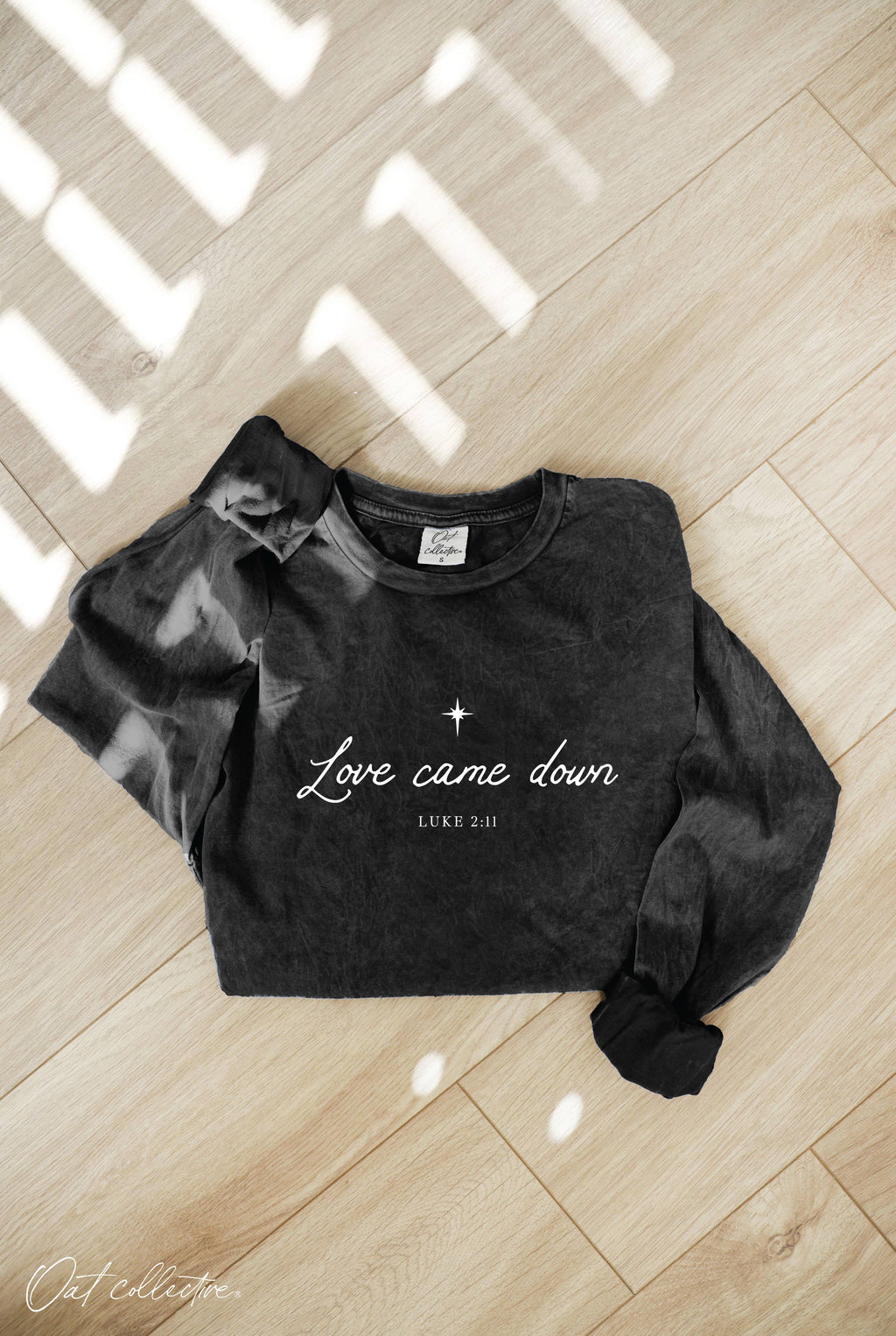 "LOVE CAME DOWN" Long Sleeve