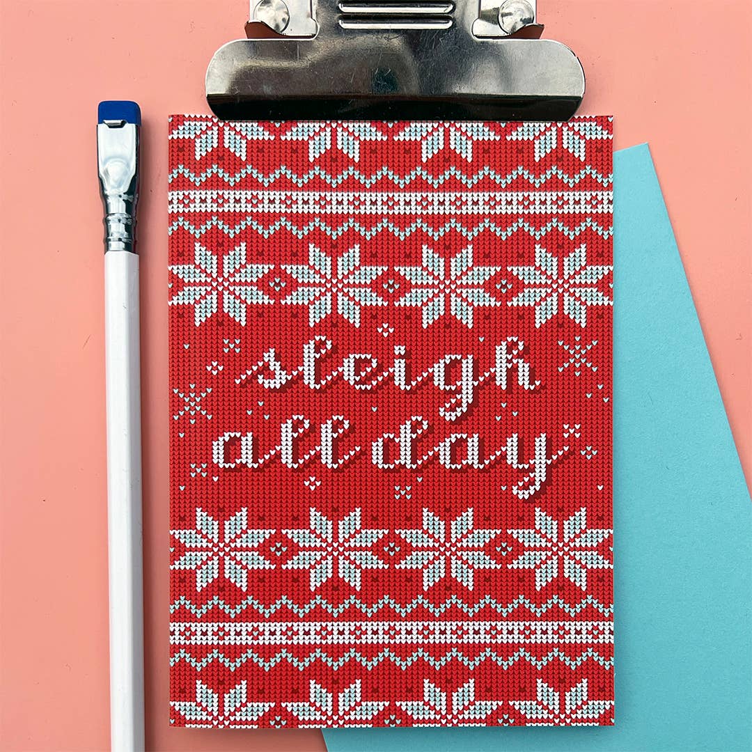 "Sleigh All Day" - A2 Holiday Card