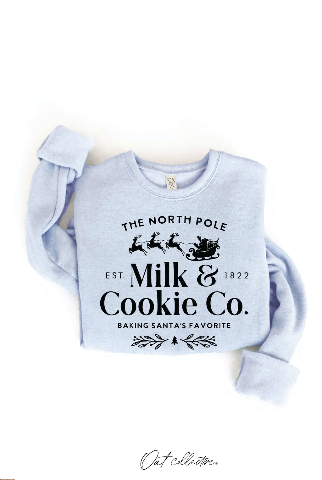 "THE NORTH POLE MILK AND COOKIE CO." Sweatshirt