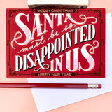 "Santa Must Be So Disappointed in Us" - A2 Holiday Card