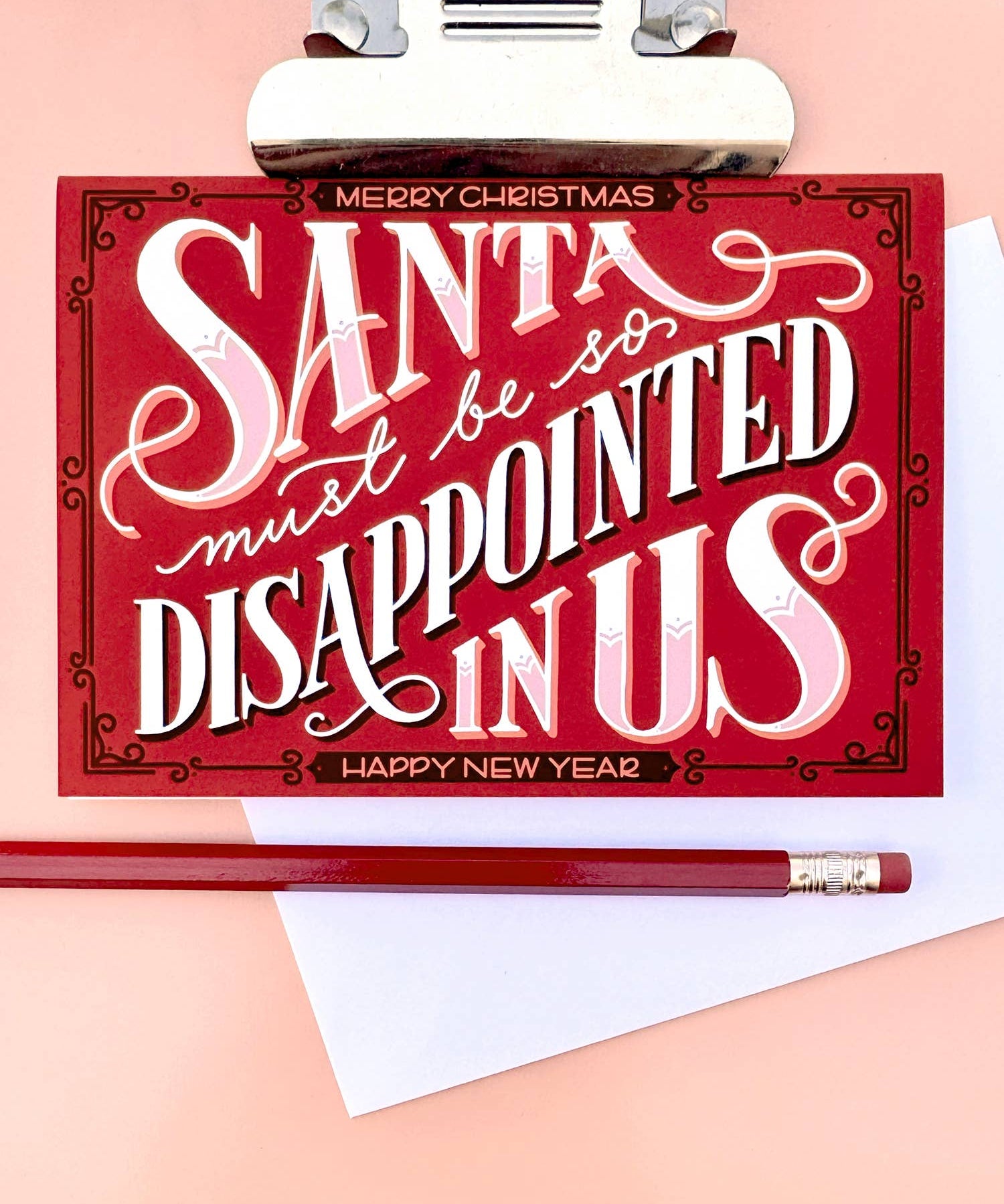 "Santa Must Be So Disappointed in Us" - A2 Holiday Card