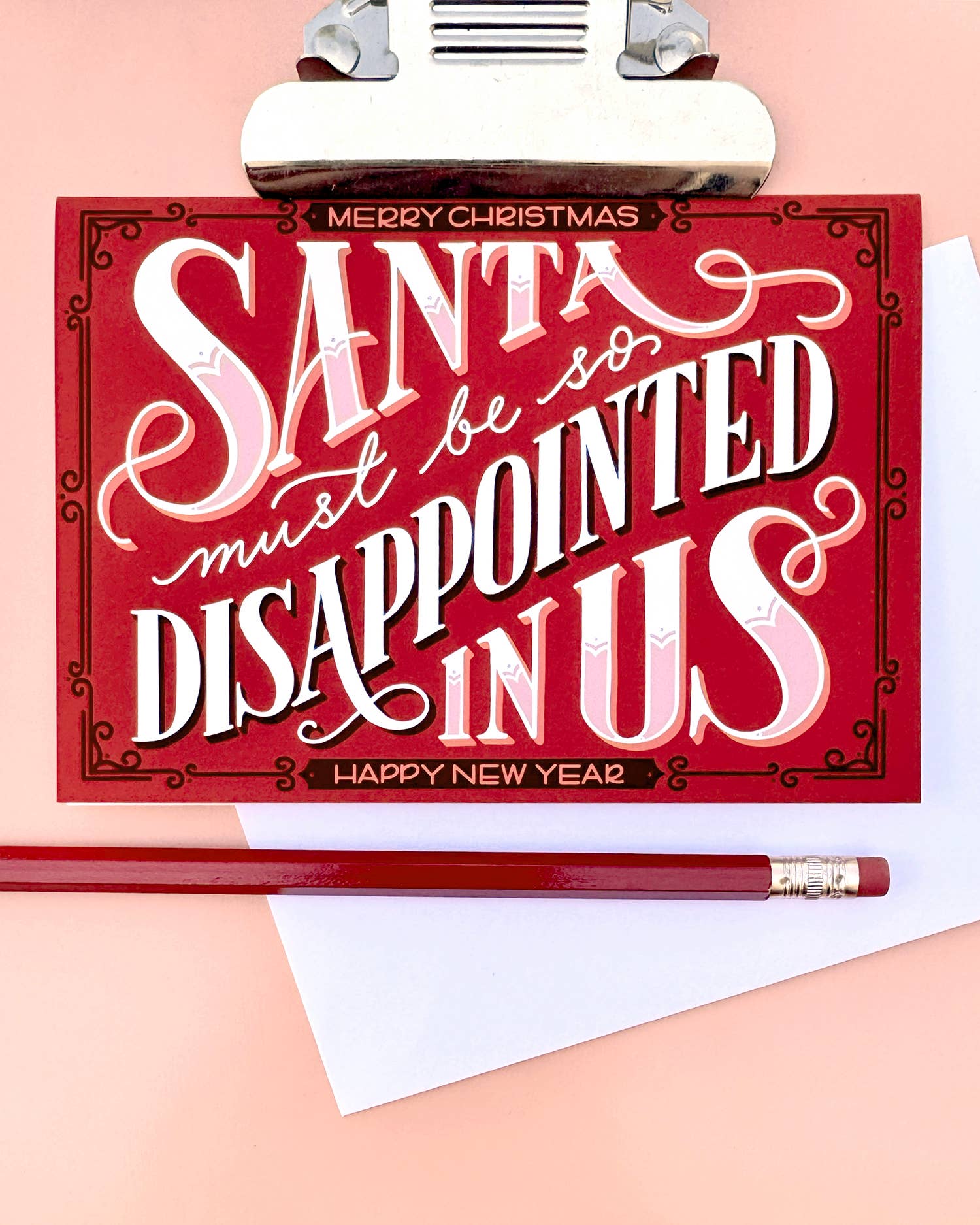 "Santa Must Be So Disappointed in Us" - A2 Holiday Card