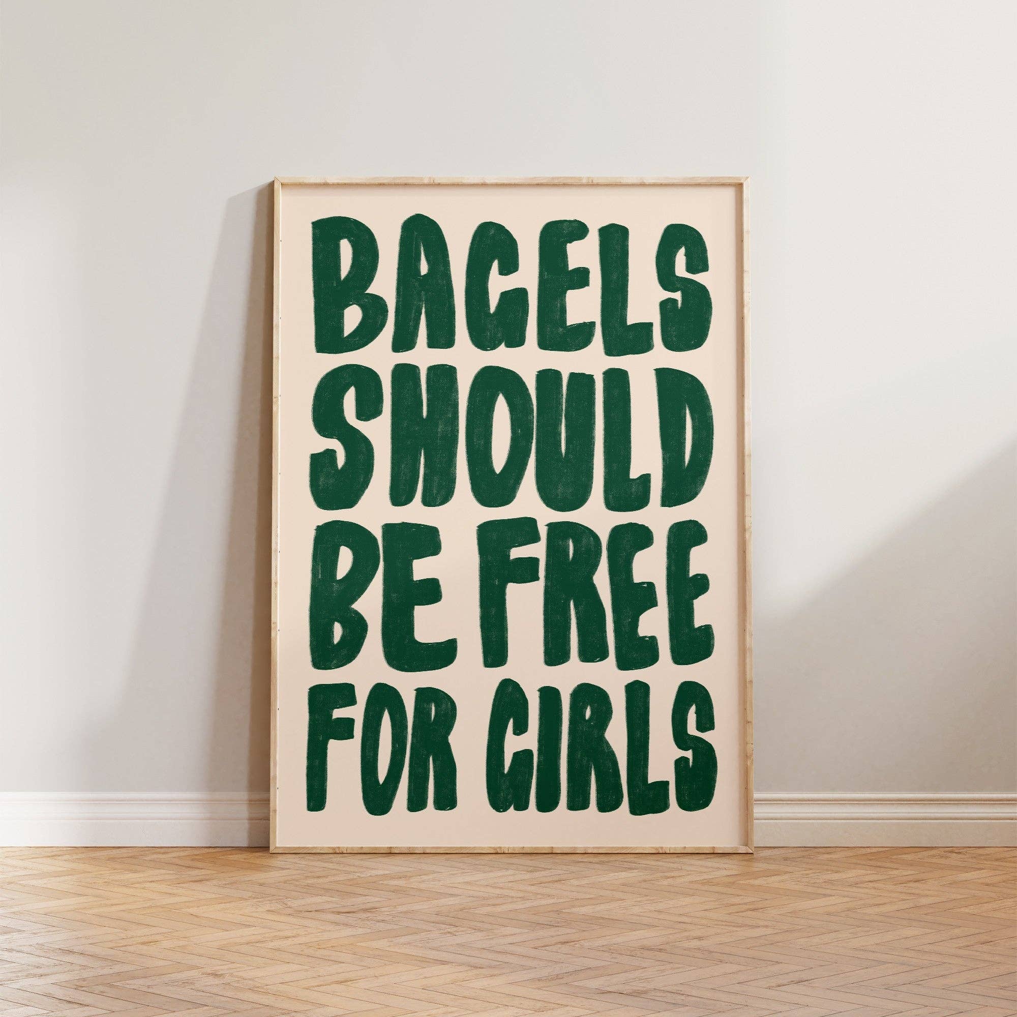 Bagels Should Be Free For Girls Poster
