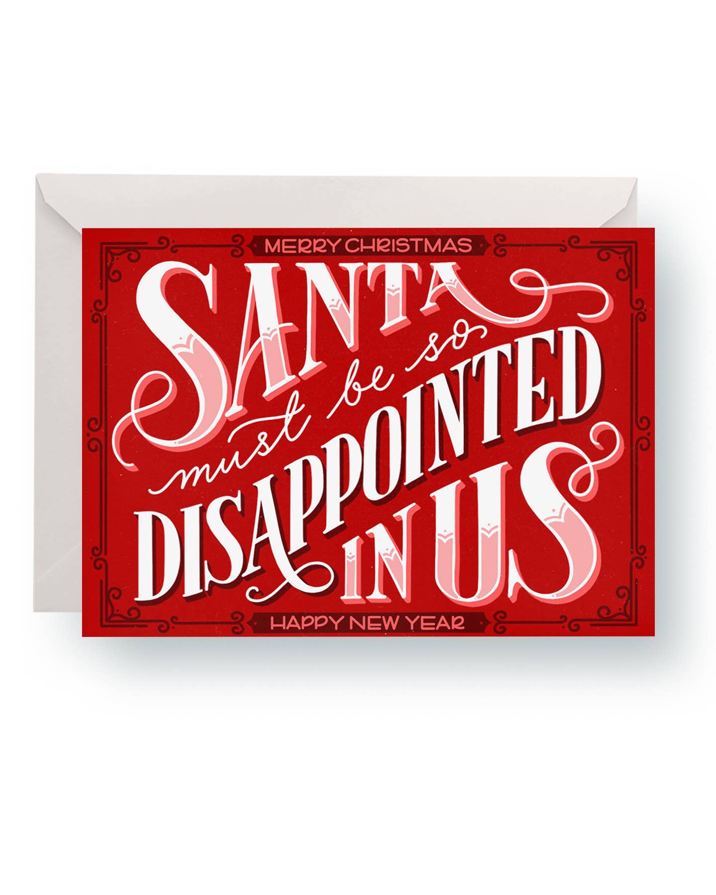 "Santa Must Be So Disappointed in Us" - A2 Holiday Card