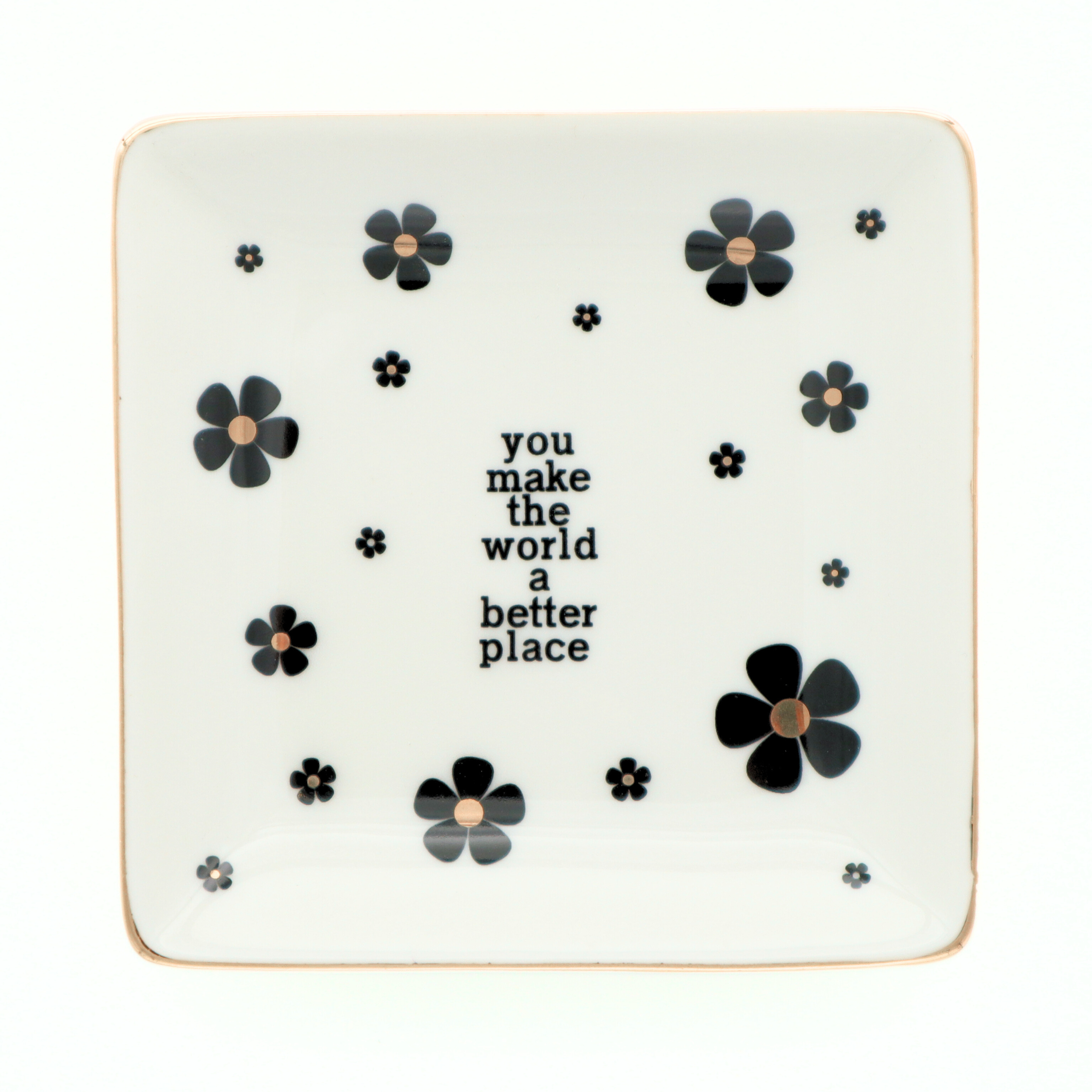 "You Make The World A Better Place" Trinket Tray