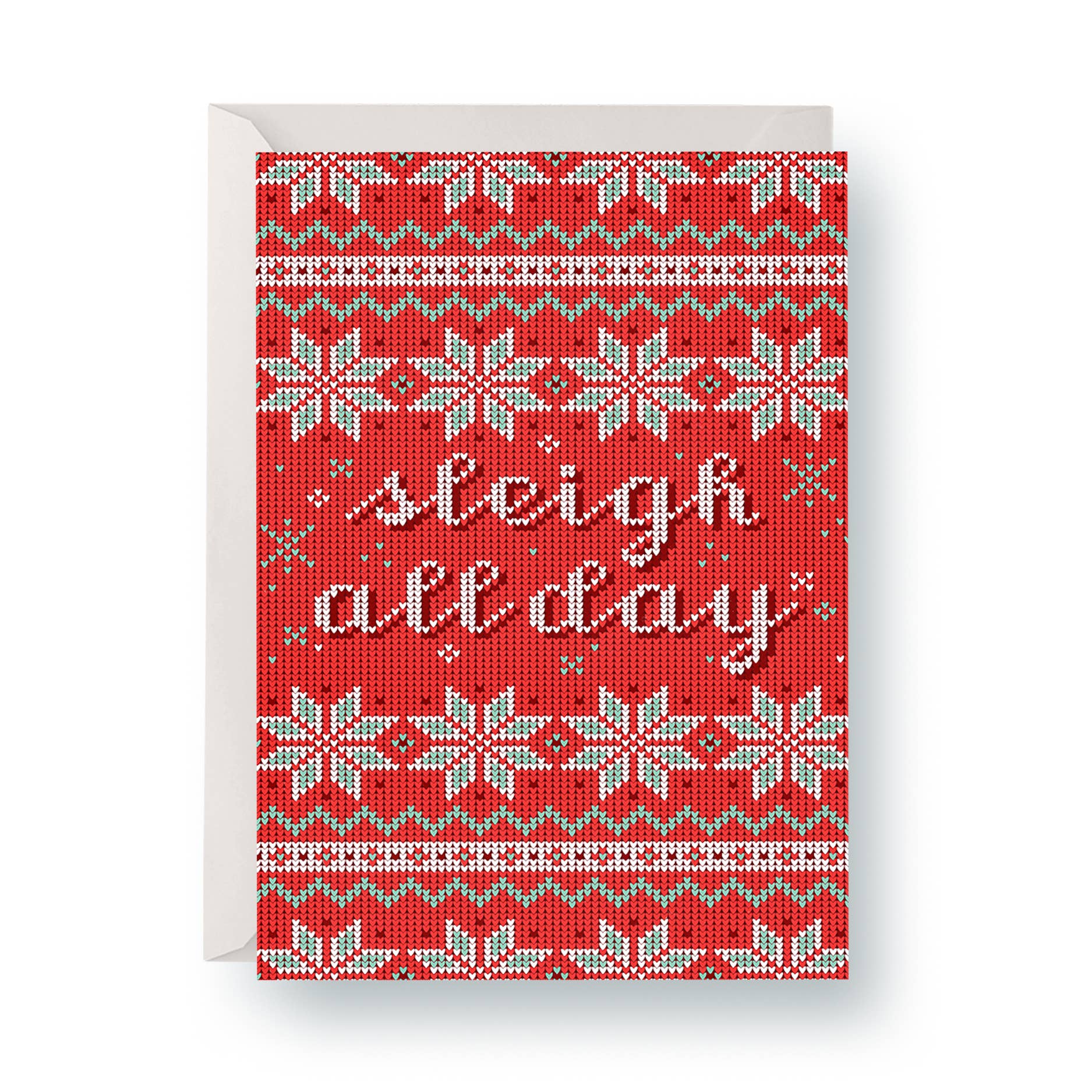 "Sleigh All Day" - A2 Holiday Card
