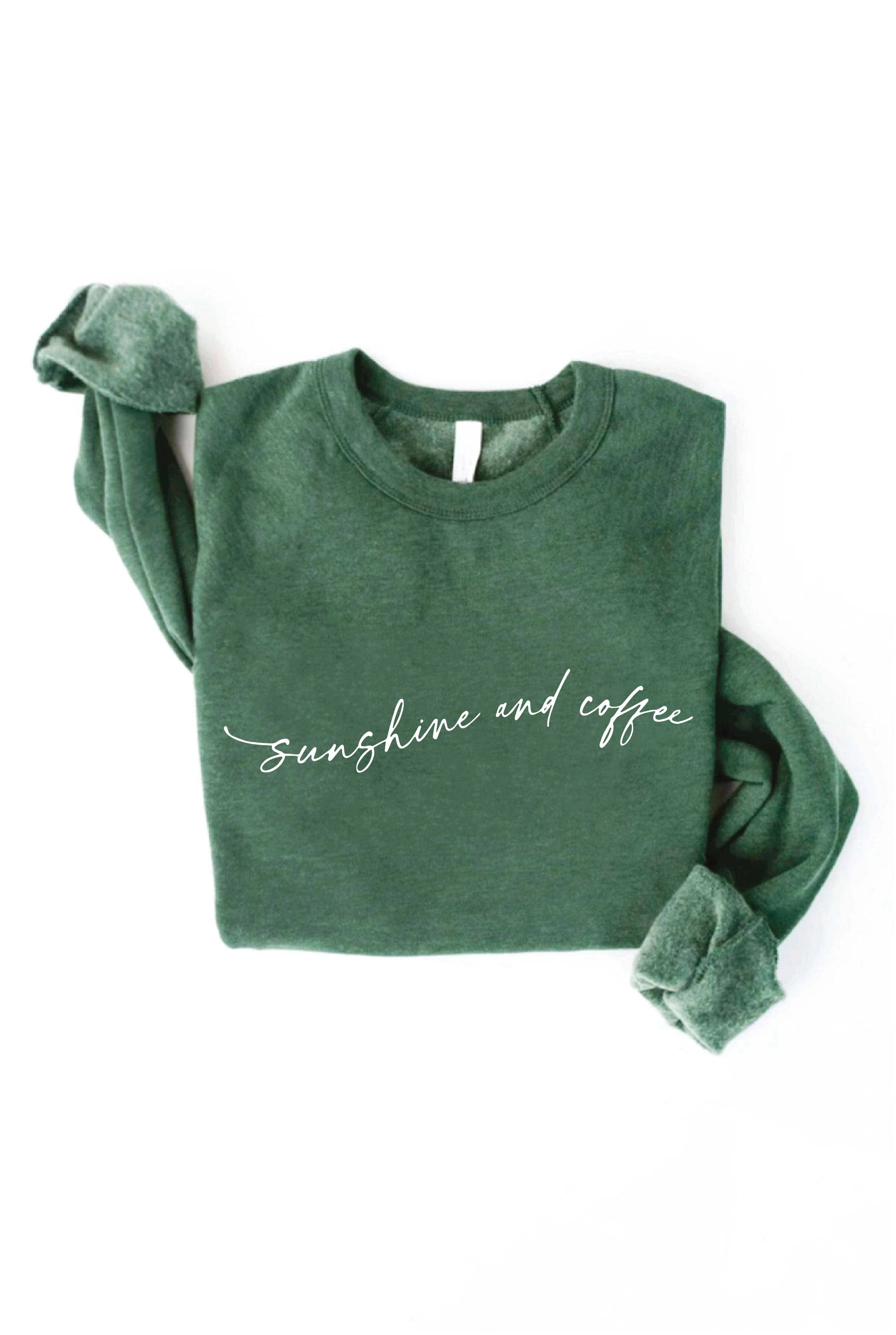 "Sunshine and Coffee" Sweatshirt