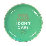 Fun Fact I Don't Care - Round Trinket Tray