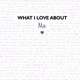 What I Love About Me