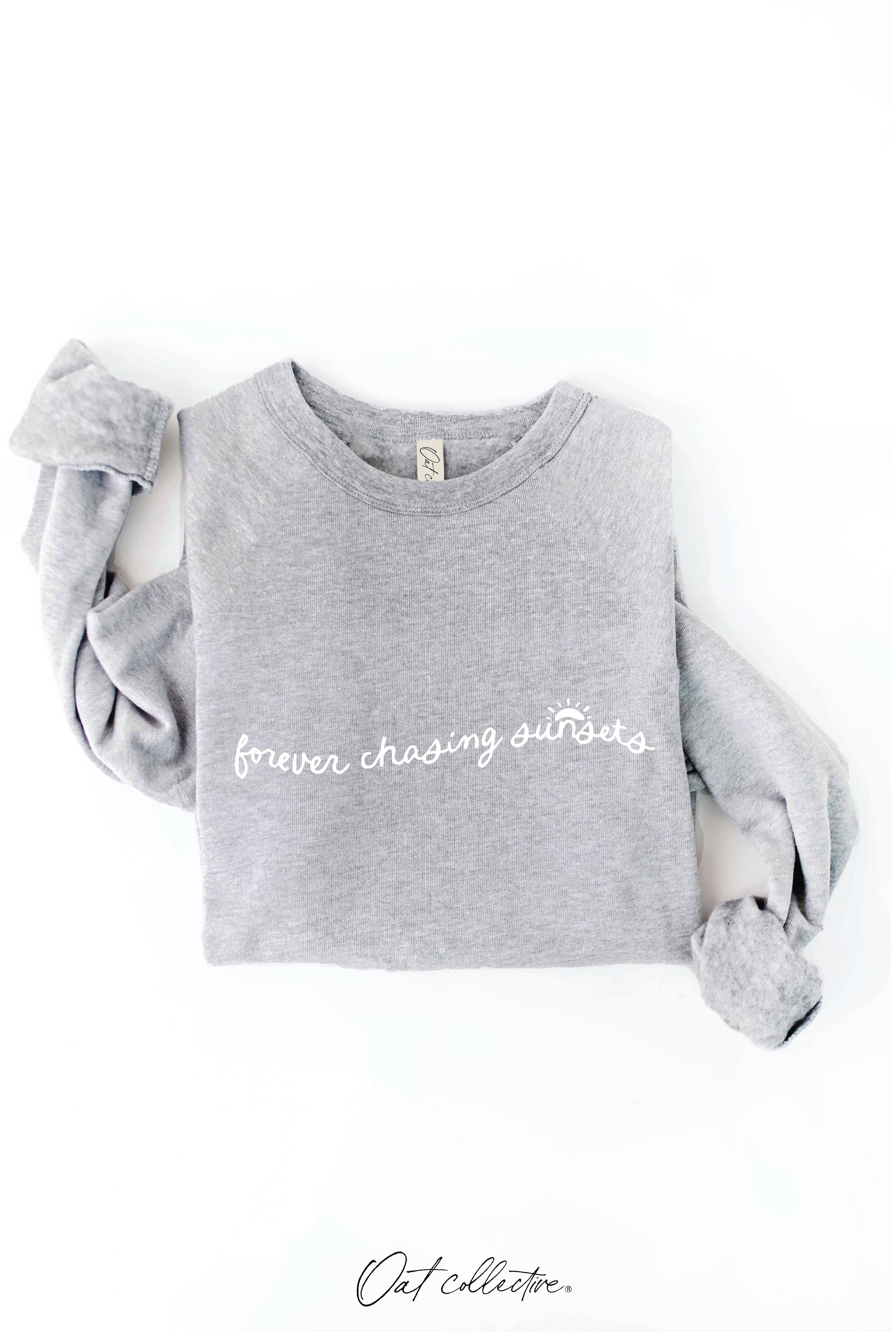 "Forever Chasing Sunsets" Sweatshirt
