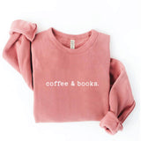 "coffee & books." Sweatshirt