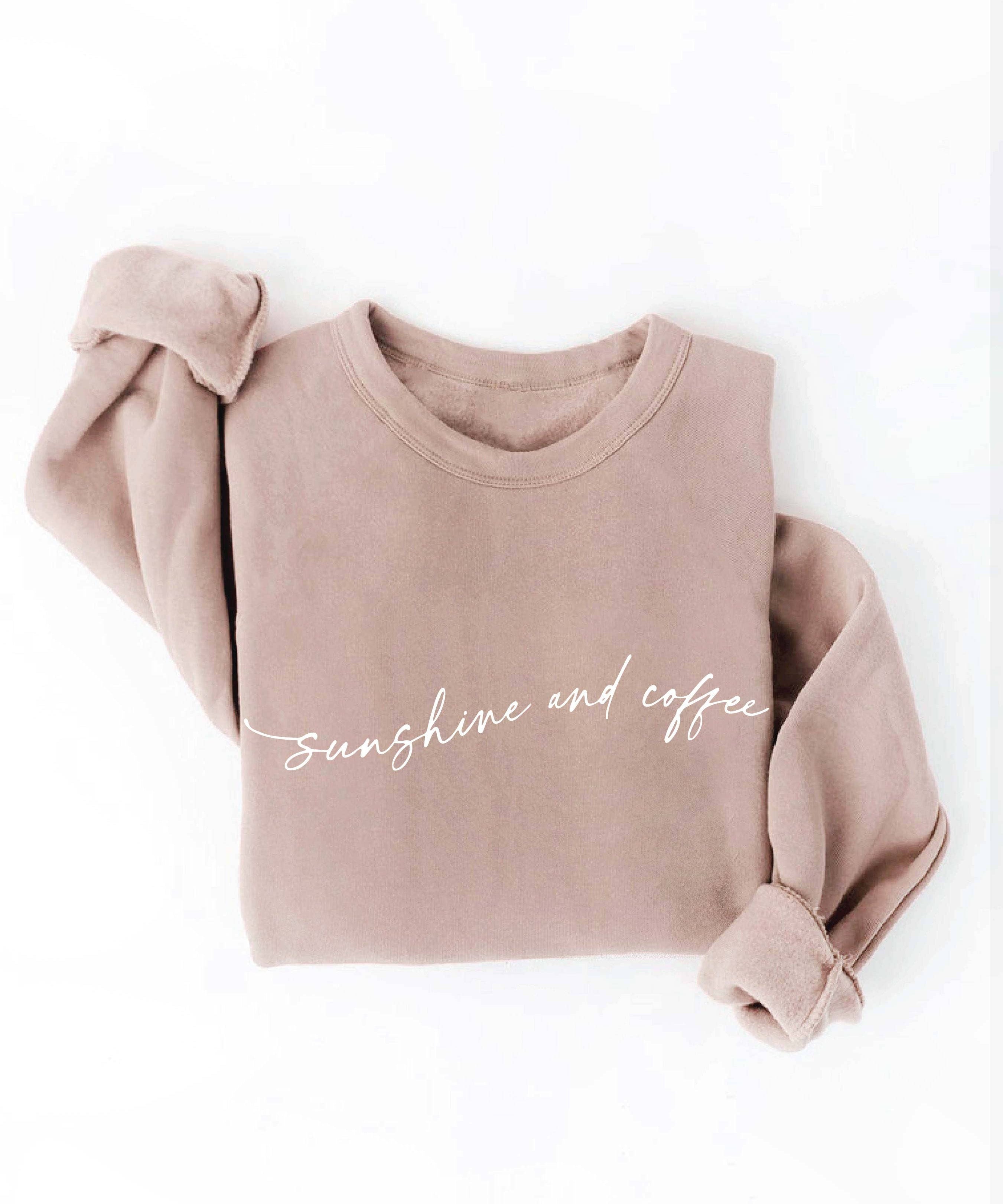 "Sunshine and Coffee" Sweatshirt