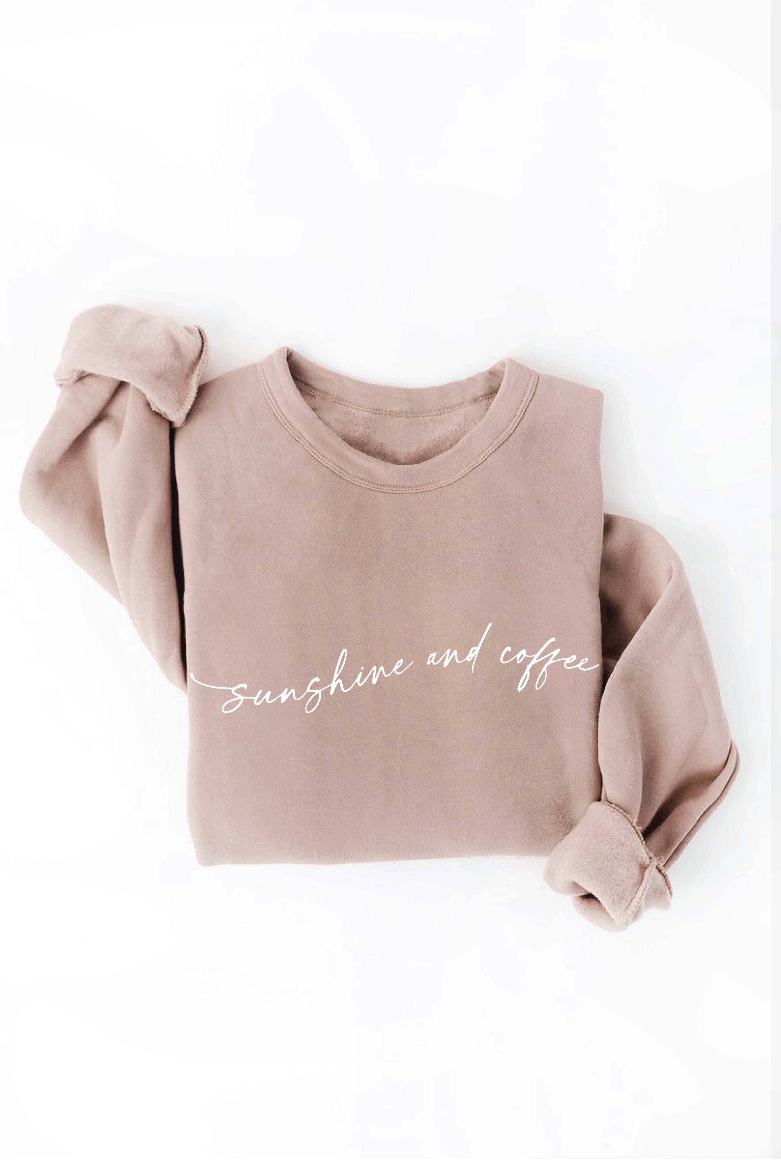 "Sunshine and Coffee" Sweatshirt