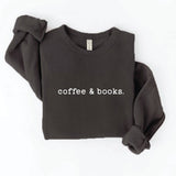 "coffee & books." Sweatshirt