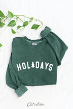 "HOLIDAYS" Sweatshirt