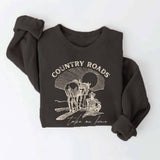 "COUNTRY ROADS TAKE ME HOME" Sweatshirt
