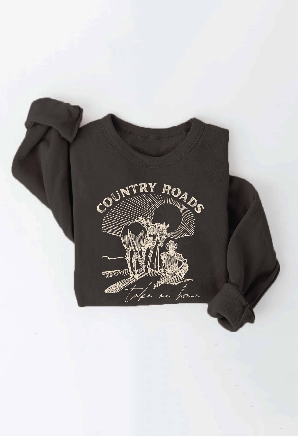 "COUNTRY ROADS TAKE ME HOME" Sweatshirt
