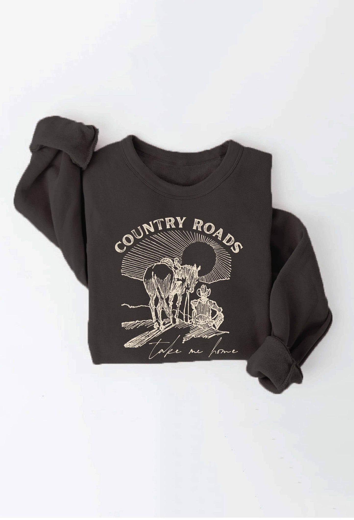 "COUNTRY ROADS TAKE ME HOME" Sweatshirt