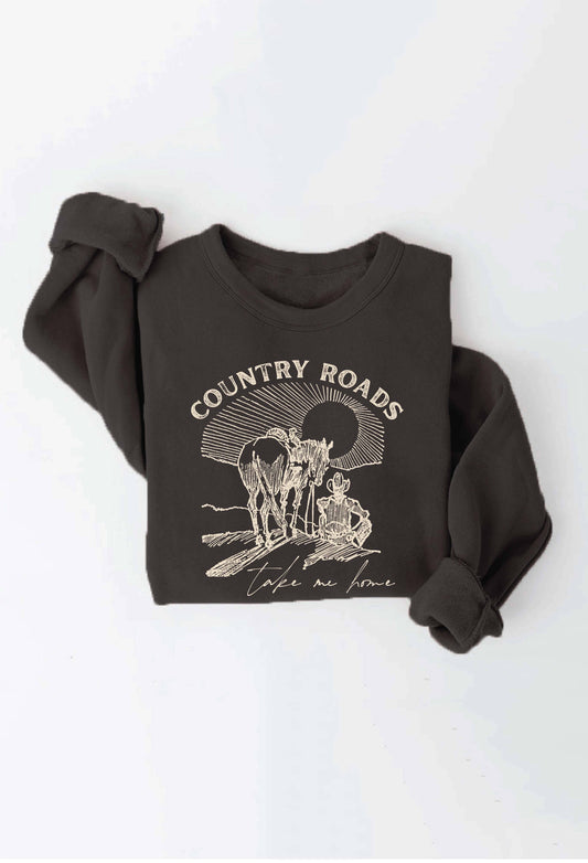 "COUNTRY ROADS TAKE ME HOME" Sweatshirt