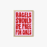 Bagels Should Be Free For Girls Poster
