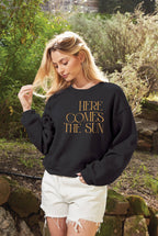 "HERE COMES THE SUN" Graphic Sweatshirt