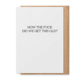 Get This Old - Greeting Card